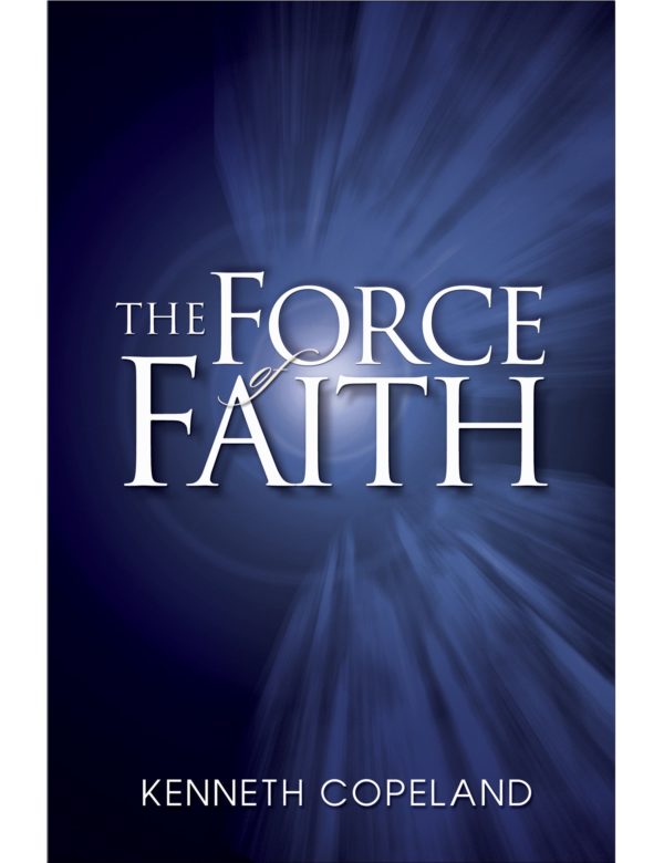 The Force of Faith Paperback Book