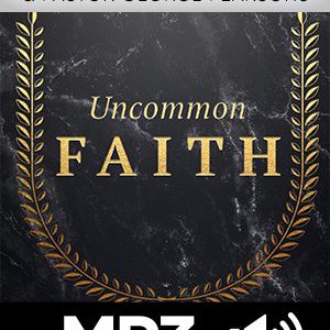 Uncommon Faith MP3