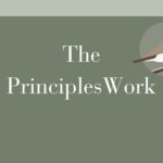 The Principles Work