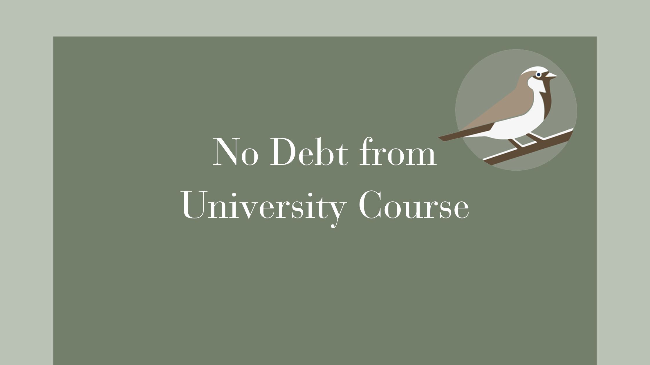 No debt from university course