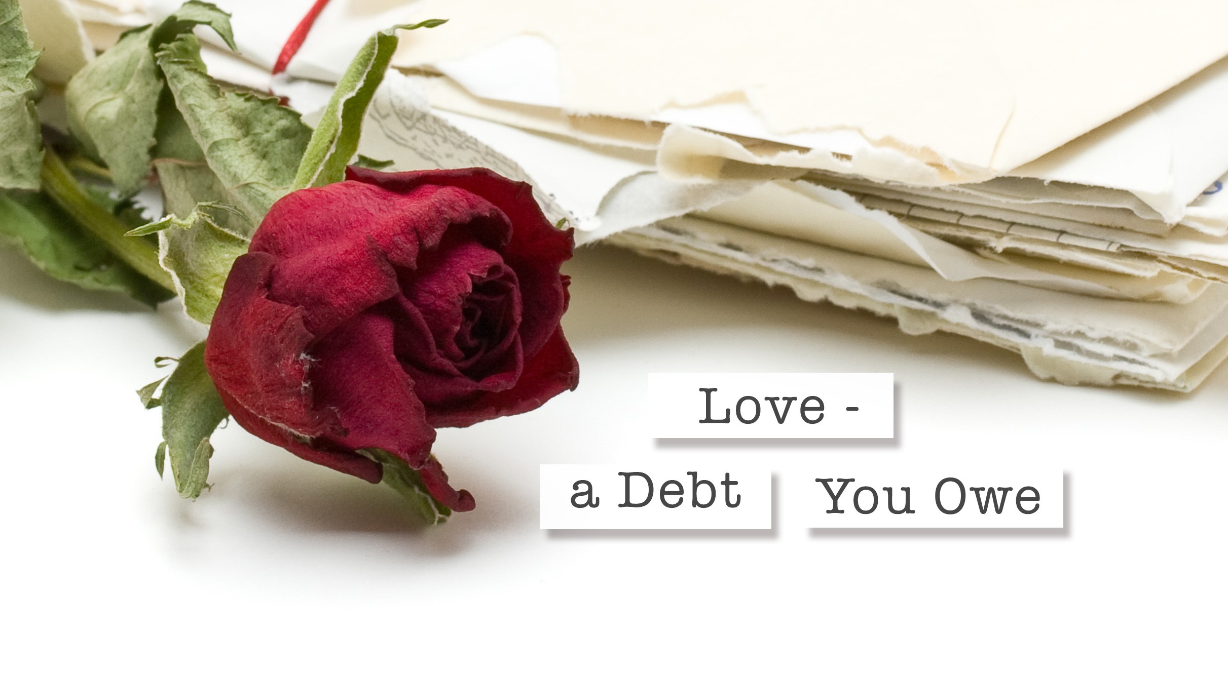 Love - A Debt You Owe