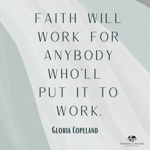 gloria copeland faith quote 