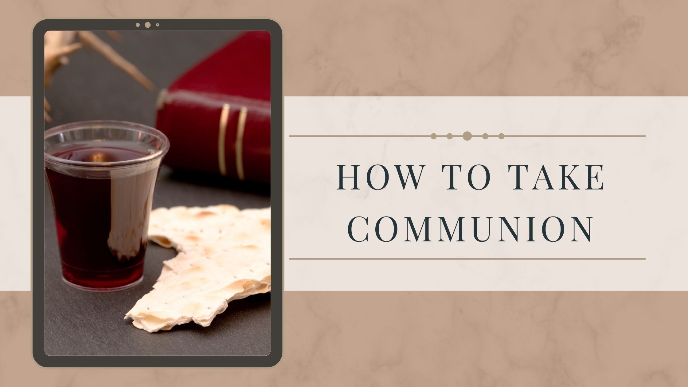 How to take communion