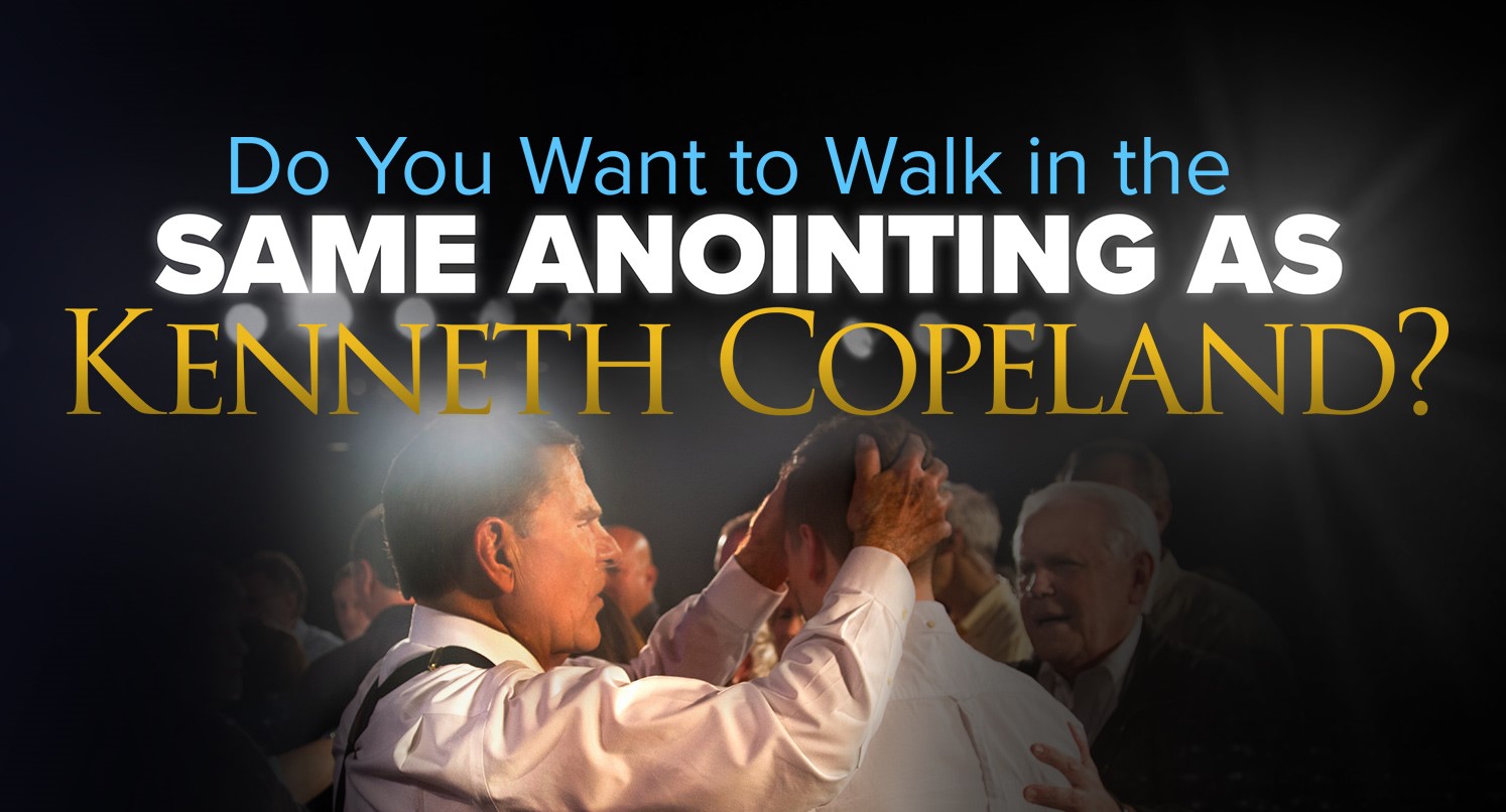 Walk In The Same Anointing As Kenneth Copeland