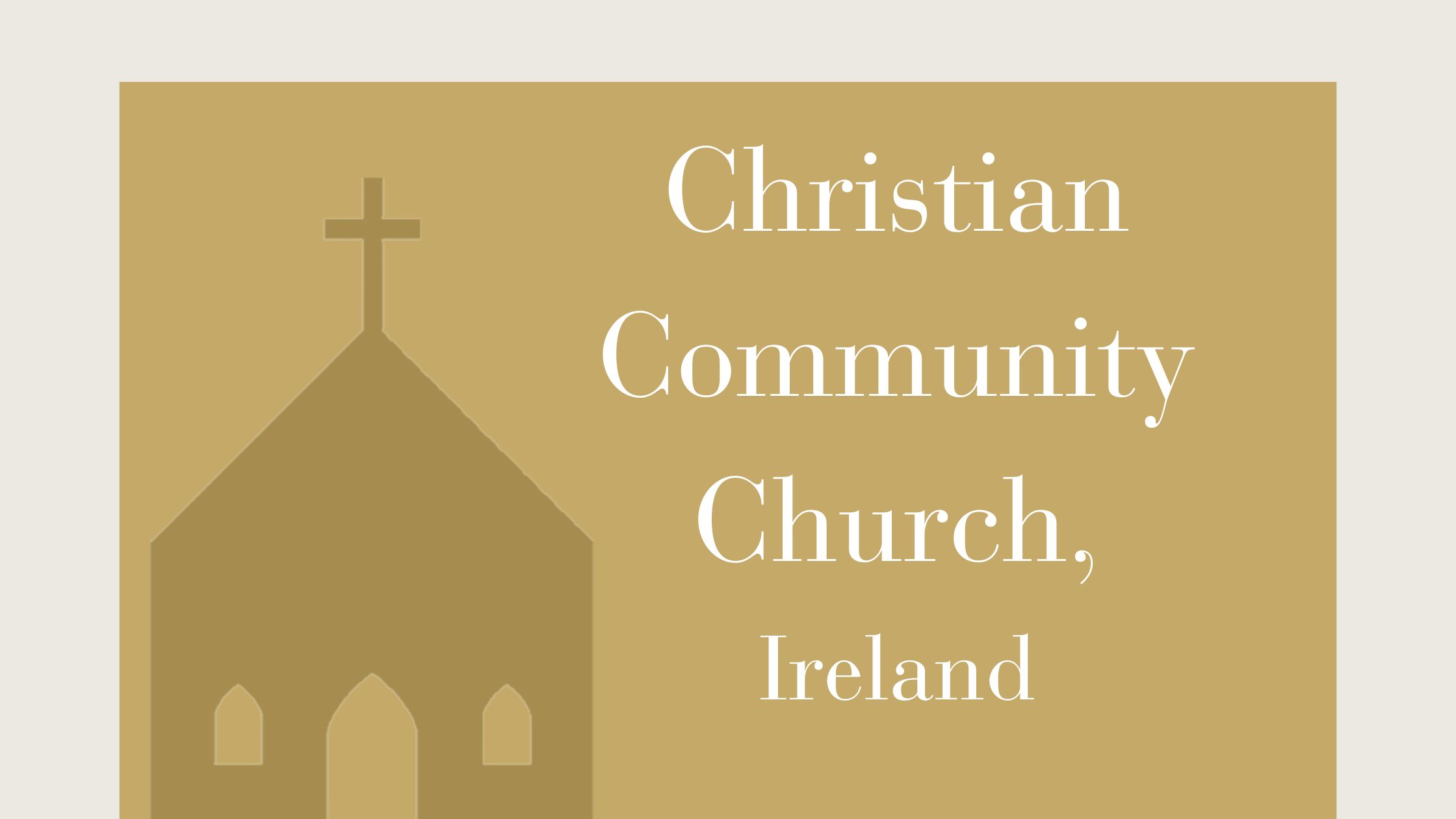 Christian Community Church, Ireland