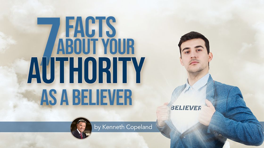 7 Facts About Your Authority As A Believer