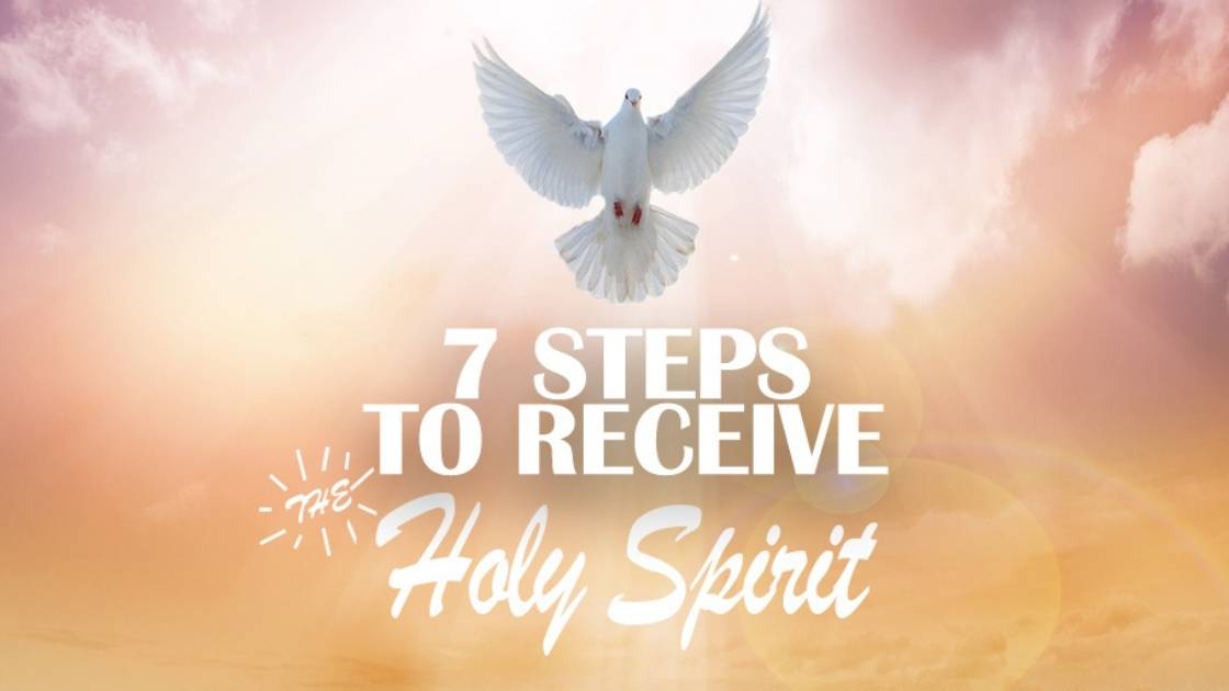 7 Steps to Receive the Holy Spirit - Blog Post