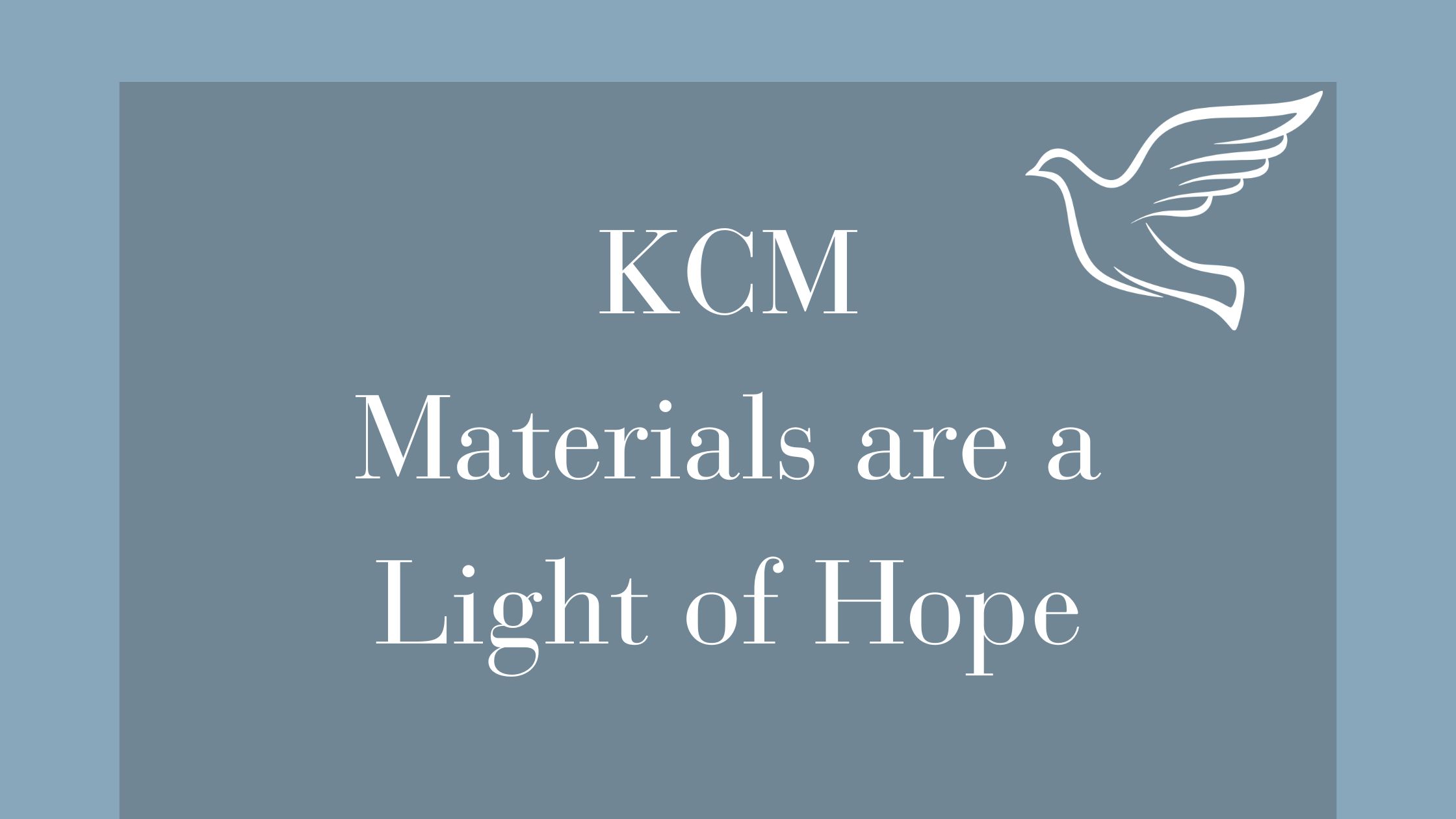 KCM Materials are a light of hope (1)