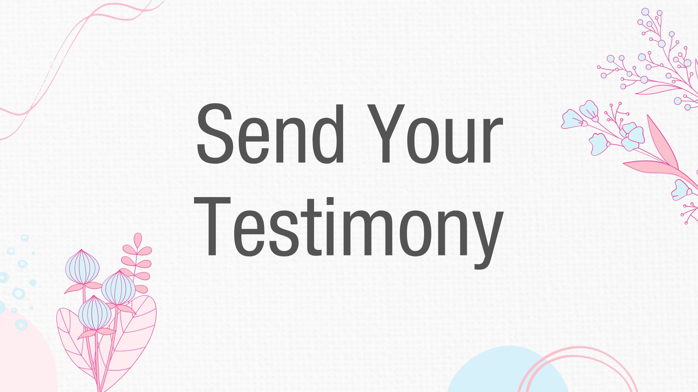 Send Your Testimony to KCM Europe