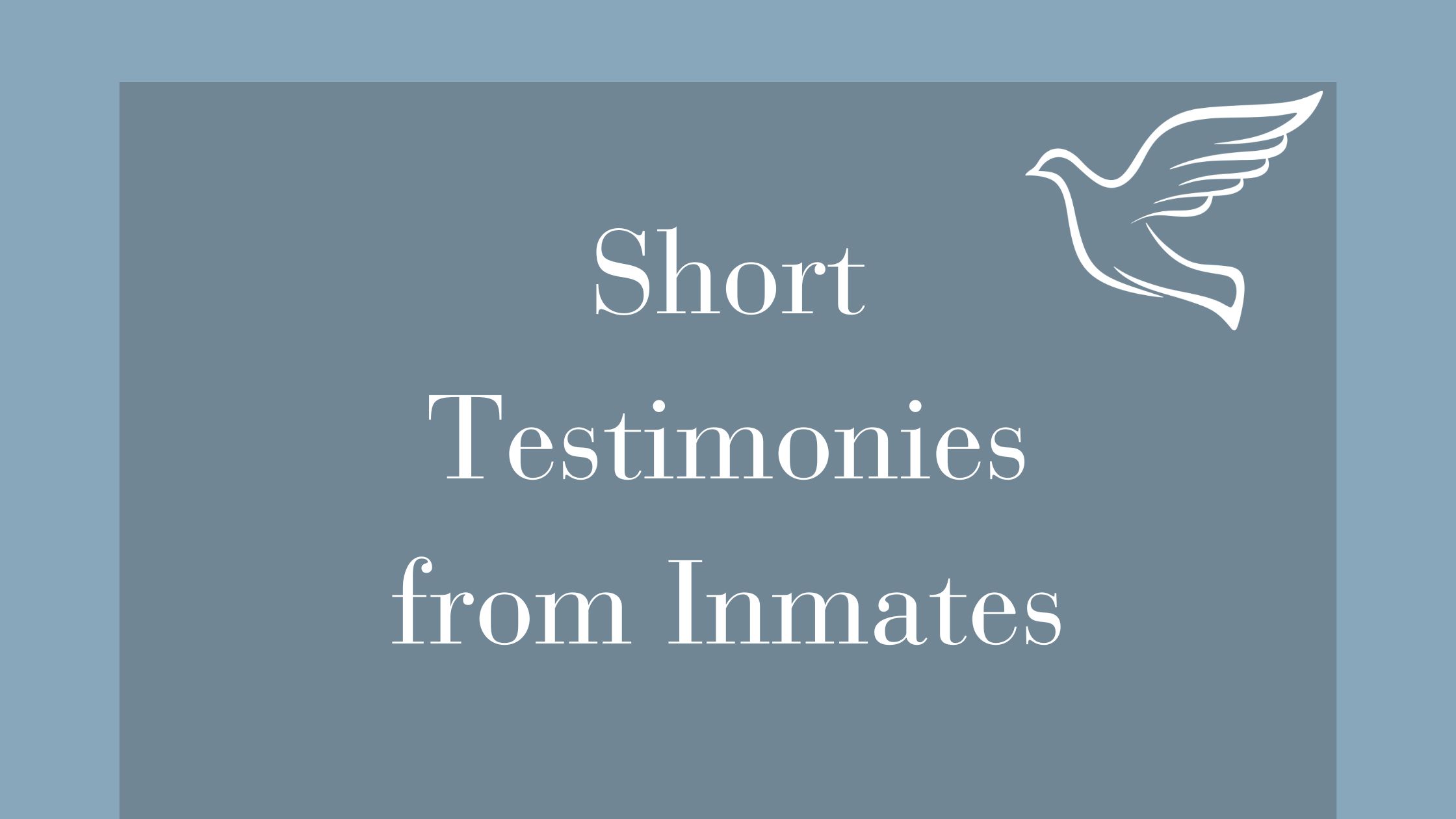 Short testimonies from Inmates (1)