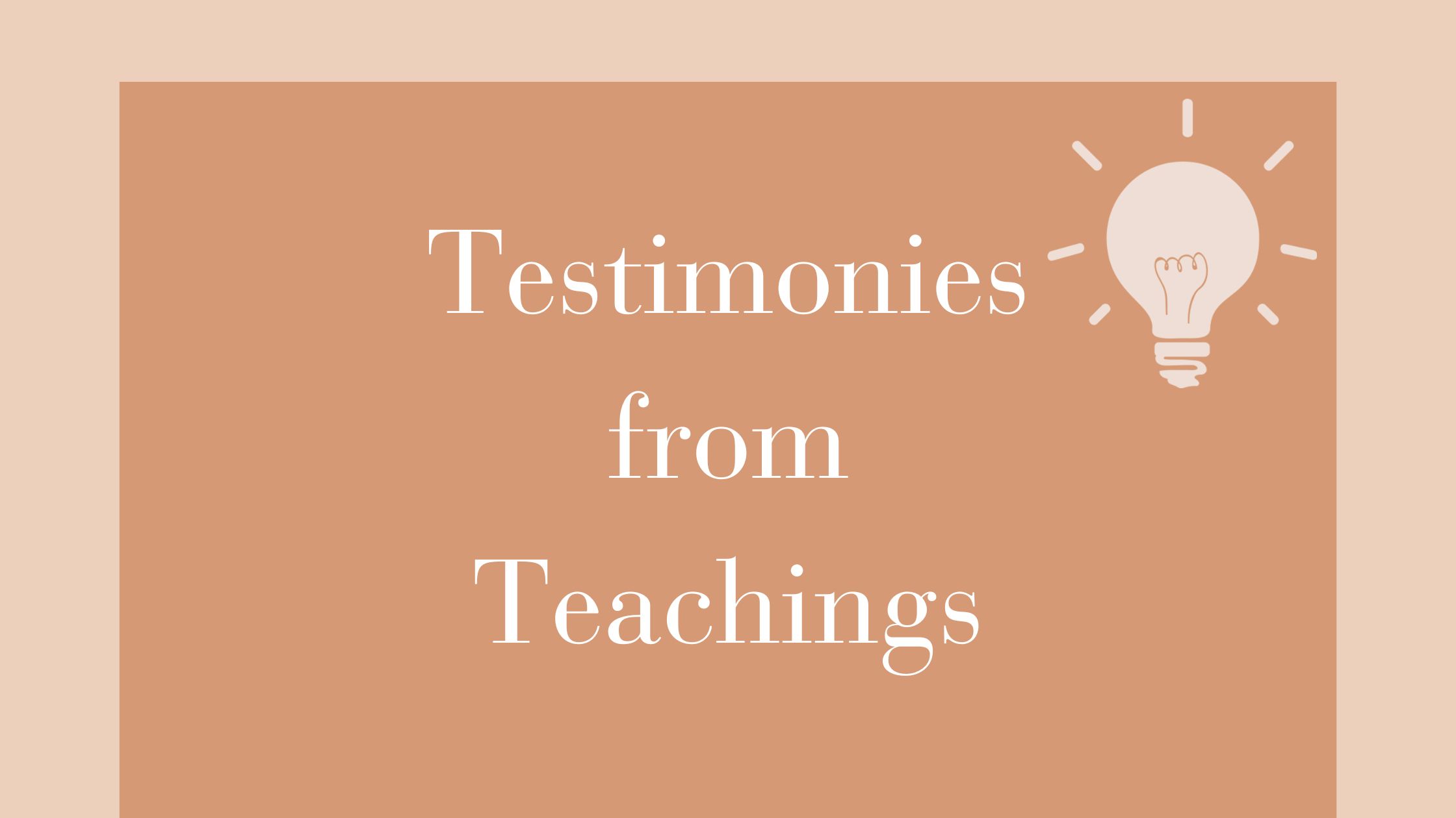 Testimonies From Teachings