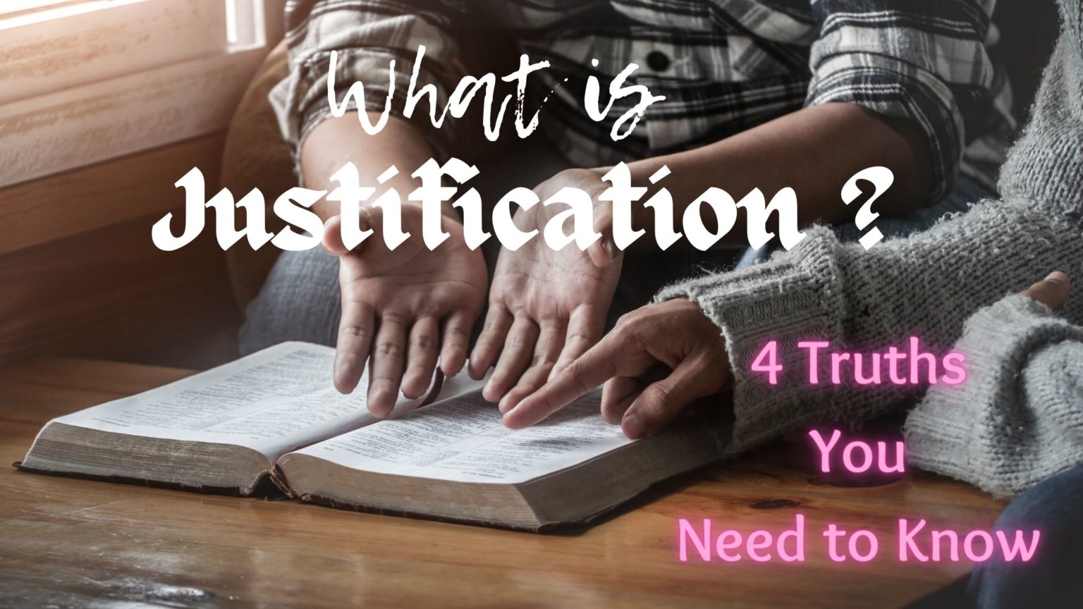 What is Justification? 4 Truths You Need to Know KCM Europe