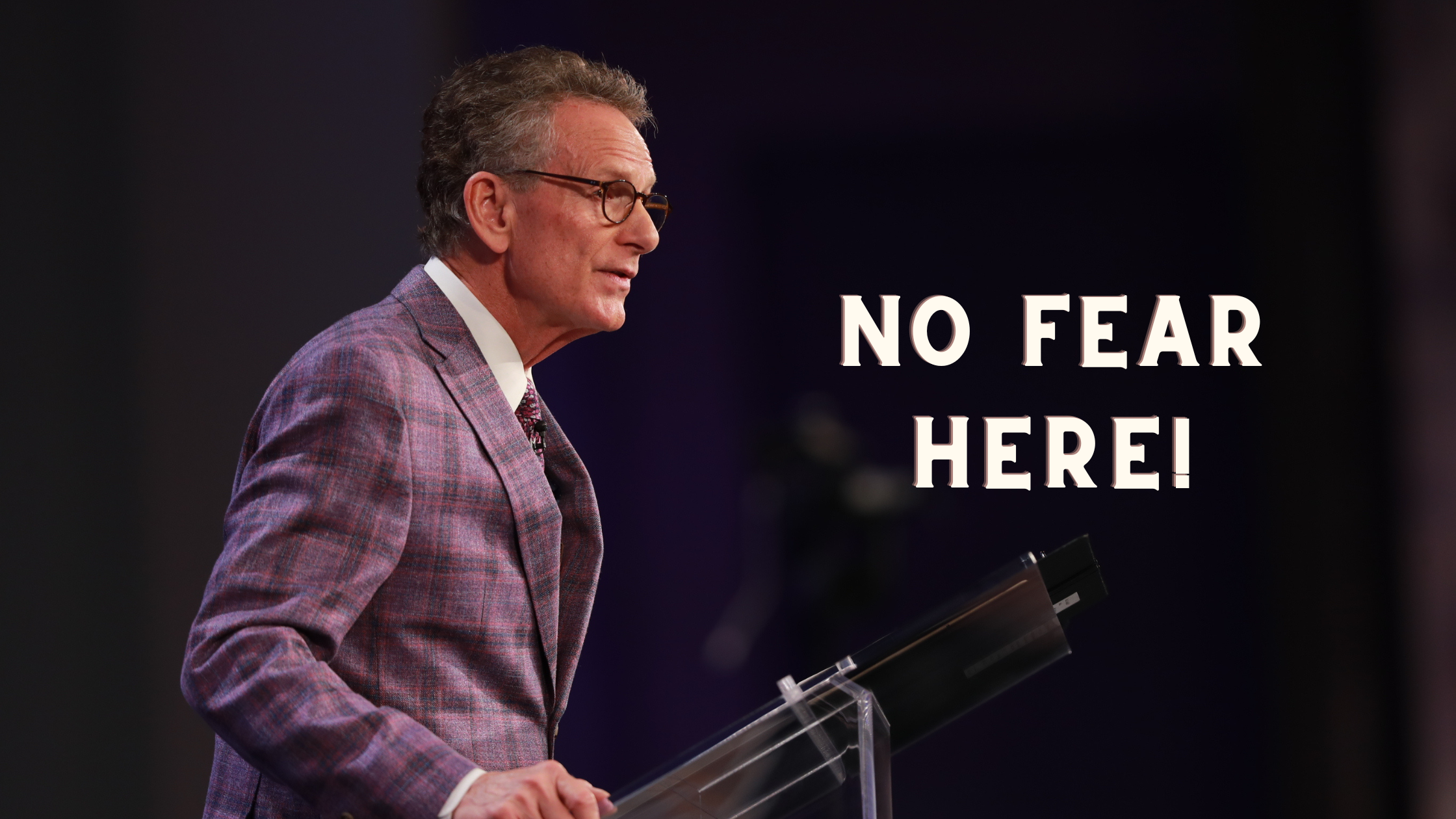 No Fear Here! Written by Pastor George