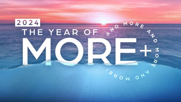 2024 The Year Of More And More And More And More KCM Europe   2024 Word Of The Lord Kenneth Copeland 600x338 