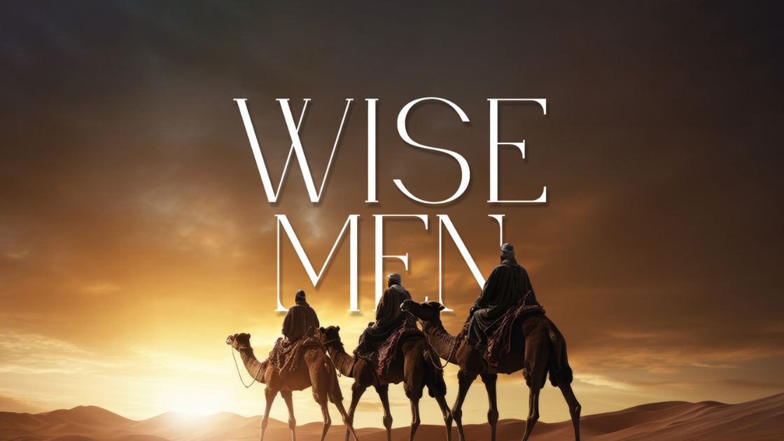 Advent 2023 - Wise Men
