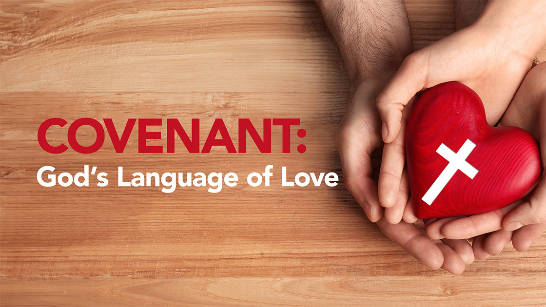 Covenant - God's Language of Love