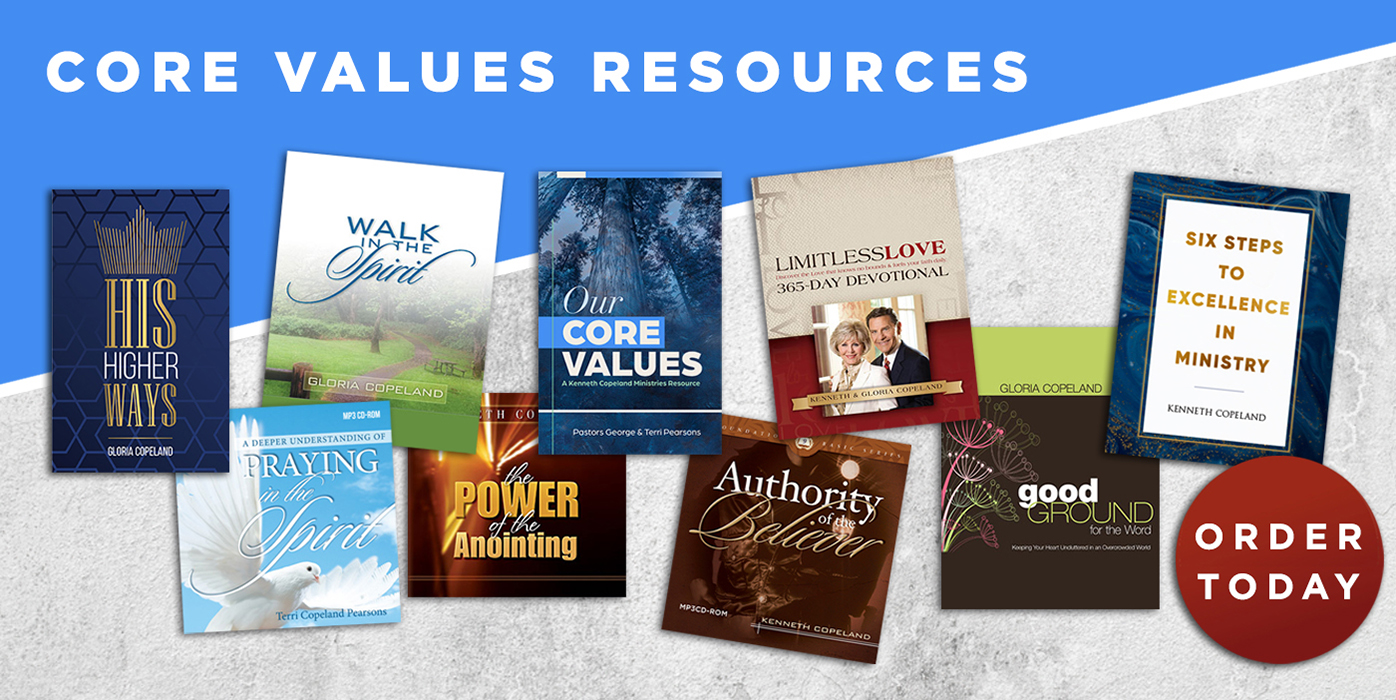 Kenneth Copeland Ministries - Core Values