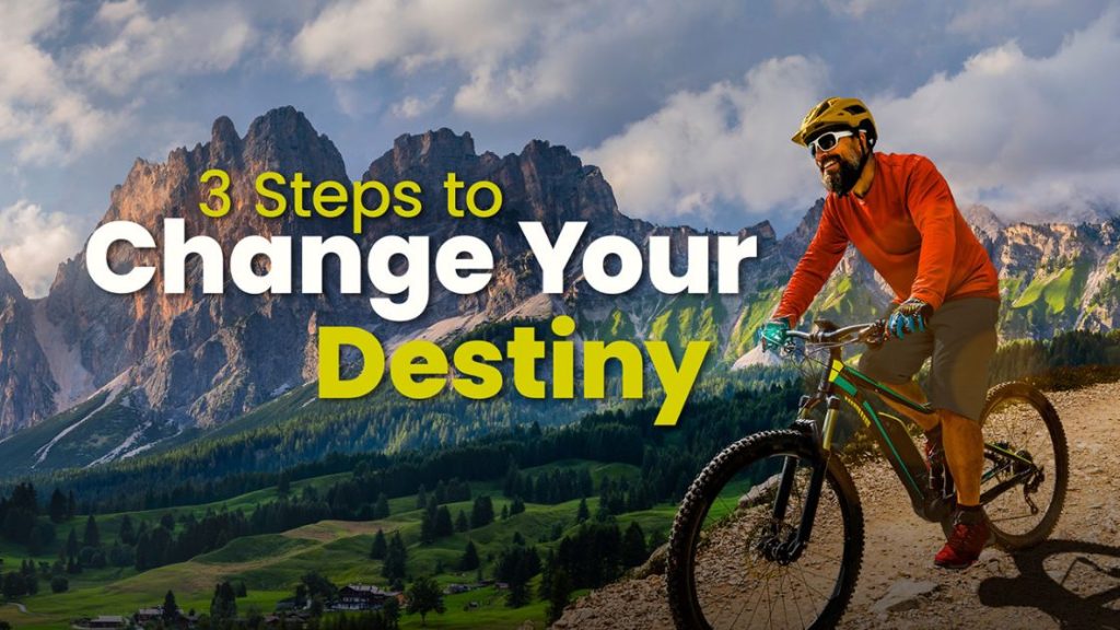 3 Steps To Change Your Destiny KCM Europe