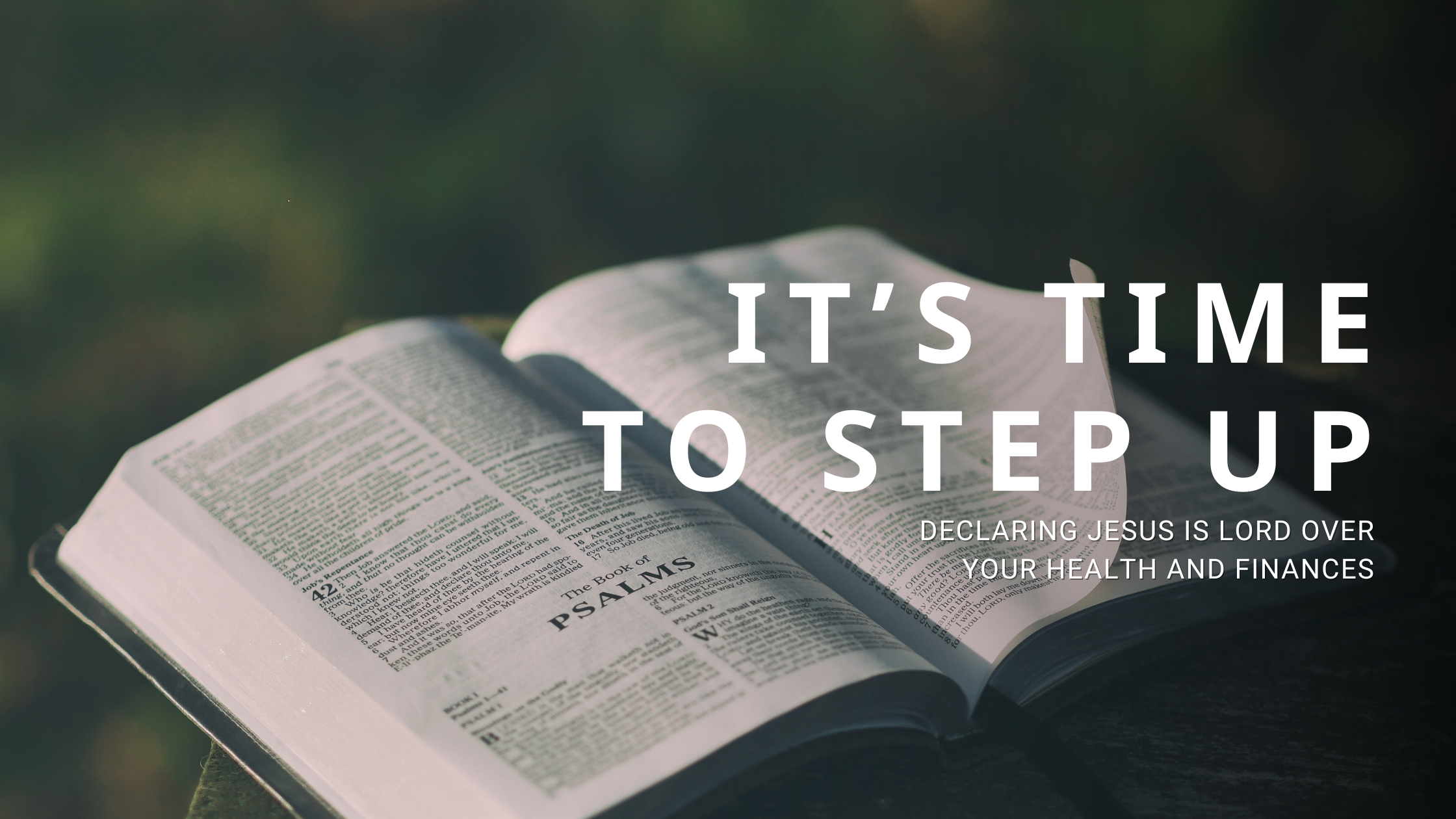 It’s Time to Step up Declaring Jesus is Lord Over Your Health and Finances