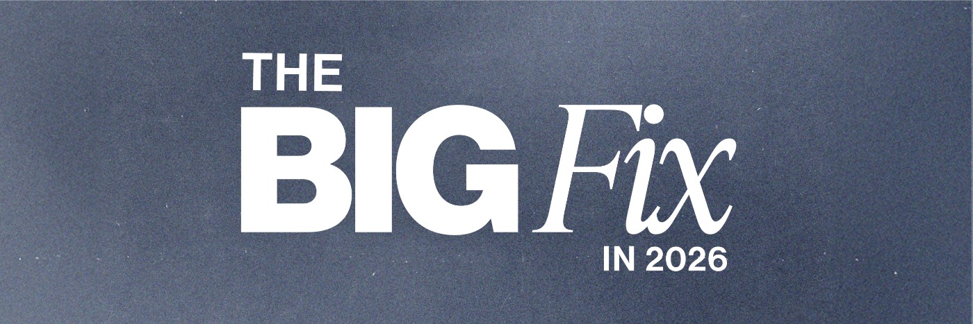 Big Fix